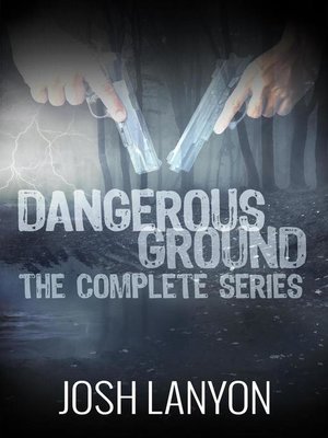 Dangerous Ground the Complete Series - ebook